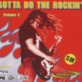 Front cover of 1999.08 various artists CD GOTTA DO THE ROCKIN' VOLUME2 (DE: Loudsprecher LSD 033)