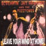 ???? Screamin' Jay Hawkins and the Fuzztones CD LIVE ; LEAVE YOUR MIND AT HOME (US: SIN 002) - different cover